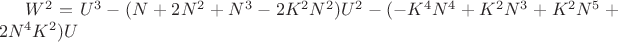 $W^2 = U^3-(N+2N^2+N^3-2K^2{N^2})U^2-(-K^4{N^4}+{K^2}N^3+{K^2}N^5+2N^4{K^2})U$