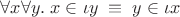 $\forall x\forall y.\; x\in \iota y \; \equiv \; y\in \iota x$