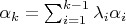 $\alpha_k=\sum_{i=1}^{k-1}\lambda_i\alpha_i$