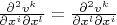 $\frac{\partial ^2v^k}{\partial x^i\partial x^l}=\frac{\partial ^2v^k}{\partial x^l\partial x^i}$