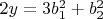 $2y=3b_1^2+b_2^2$