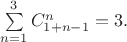$\sum\limits_{n=1}^{3}C_{1+n-1}^n=3.$
