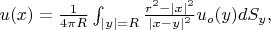 $u(x)=\frac 1 {4 \pi R} \int_{|y|=R}{} \frac {r^2-|x|^2} {|x-y|^2} u_o(y)dS_y, $