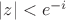 $\left|z\right| < e^{-i}$