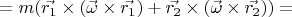 $ = m(\vec{r_1}\times(\vec{\omega}\times\vec{r_1}) + \vec{r_2}\times(\vec{\omega}\times\vec{r_2})) = $