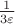 $\frac {1}{3\varepsilon}$