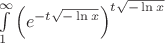 $\int \limits_{1}^{\infty} {\left({e^{-t \sqrt{-\ln{x}}}}\right)^{t \sqrt{-\ln{x}}}}$ $\int \limits_{1}^{\infty} {\left({e^{-t \sqrt{-\ln{x}}}}\right)^{t \sqrt{-\ln{x}}}}$