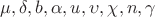 $\mu ,\delta ,b,\alpha ,u,\upsilon ,\chi ,n,\gamma $
