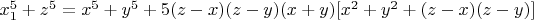 $x_1^5+z^5=x^5+y^5+5(z-x)(z-y)(x+y)[x^2+y^2+(z-x)(z-y)]$