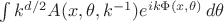 $\int k^{d/2} A(x,\theta, k^{-1})e^{i k\Phi(x,\theta)}\,d\theta$