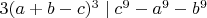 $3(a+b-c)^3\mid c^9-a^9-b^9$