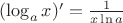 $(\log_a x)'=\frac{1}{x \ln a}$