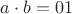 $a\cdot b=01$