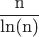 \[\frac{{\text{n}}}{{{\text{ln(n)}}}}\]