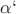 $\alpha`$