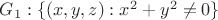 $\[{G_1}:\{ (x,y,z):{x^2} + {y^2} \ne 0\} \]$