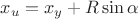 $x_u=x_y+R\sin \alpha $