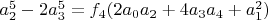 $a_2^5-2 a_3^5=f_4 (2 a_0 a_2+4 a_3 a_4+a_1^2)$