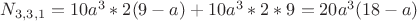 $N_{3,3,1}=10a^3*2(9-a)+10a^3*2*9=20a^3(18-a)$