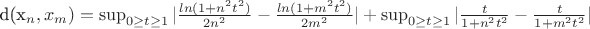 d(x_n, x_m) = \sup_{0 \ge t \ge 1}|\frac{ln(1+n^2t^2)}{2n^2}-\frac{ln(1+m^2t^2)}{2m^2}|
+ \sup_{0 \ge t \ge 1}|\frac{t}{1+n^2t^2}-\frac{t}{1+m^2t^2}|