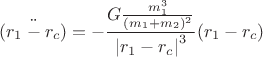 $$\ddot{(r_1-r_c)}=-\frac{G\frac{m_1^3}{(m_1+m_2)^2}}{\left|r_1-r_c\right|^3}(r_1-r_c)$$