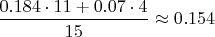 $\dfrac{0.184\cdot11+0.07\cdot4}{15}\approx0.154$
