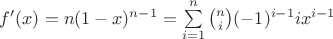 $f'(x)=n(1-x)^{n-1}=\sum\limits_{i=1}^n \binom{n}{i}(-1)^{i-1} ix^{i-1}$