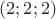 $(2;2;2)$