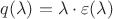$q(\lambda)=\lambda \cdot \varepsilon (\lambda)}$