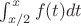 $\int_{x/2}^x f(t) dt$
