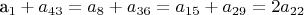 a_1 + a_{43} = a_{8} + a_{36} = a_{15} + a_{29} = 2a_{22}