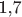 1,7