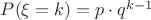 $P(\xi=k) = p \cdot q^{k-1}$