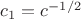 $c_1=c^{-1/2}$