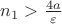 $n_1>{4a\over\varepsilon}$