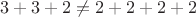 $3+3+2 \neq 2+2+2+2$