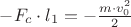 $-F_c\cdot l_1=-\frac {m\cdot v_0^2}{2}$