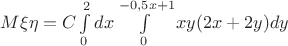 $M\xi \eta=C\int\limits_{0}^{2}dx\int\limits_{0}^{-0,5x+1}xy(2x+2y)dy$