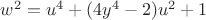 $w^2=u^4+(4y^4-2)u^2+1$