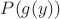 $P(g(y))$