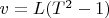 $v=L(T^2-1)$