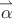 $\overset{\rightharpoonup }{\alpha}$