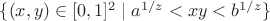 $\{(x,y)\in [0,1]^2\mid a^{1/z}<xy<b^{1/z}\}$