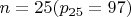 $n=25 (p_{25}=97)$