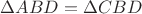$\Delta {ABD}=\Delta {CBD}$