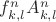 $f^{n}_{k,l}A^{n}_{k,l}$