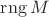 $\operatorname{rng}M$