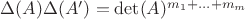 $\Delta(A)\Delta(A')=\det(A)^{m_1+\ldots+m_m}$