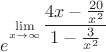 $e^{\lim\limits_{x \to \infty}\dfrac{4x-\frac{20}{x^2}}{1-\frac{3}{x^2}}}$ $e^{\lim\limits_{x \to \infty}\dfrac{4x-\frac{20}{x^2}}{1-\frac{3}{x^2}}}$