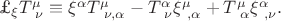 \pounds_{\xi}T^{\mu}_{\ \nu}\equiv\xi^{\alpha} T^{\mu}_{\ \nu,\alpha}-T^{\alpha}_{\ \nu}\xi^{\mu}_{\ ,\alpha}+T^{\mu}_{\ \alpha}\xi^{\alpha}_{\ ,\nu}.